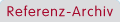 Referenz-Archiv